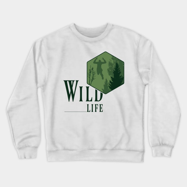 Wild life Crewneck Sweatshirt by Nana On Here